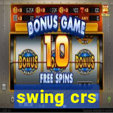 swing crs